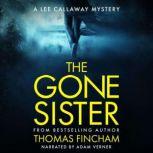 The Gone Sister, Thomas Fincham