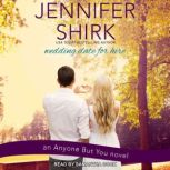 Wedding Date for Hire, Jennifer Shirk