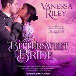 The Bittersweet Bride, Vanessa Riley