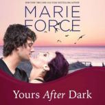 Yours After Dark, Marie Force