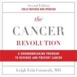 The Cancer Revolution, Leigh Erin Connealy