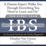 The First Year IBS Irritable Bowel ..., Heather Van Vorous
