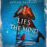 Lies of the Mind, Josiah DeGraaf