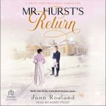Mr. Hursts Return, Jann Rowland