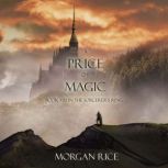 A Price of Magic The Sorcerers Ring..., Morgan Rice