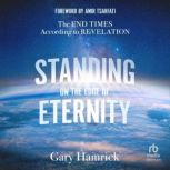 Standing on the Edge of Eternity, Gary Hamrick