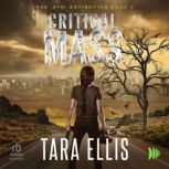 Critical Mass, Tara Ellis