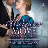 The Marquess Move, Valerie Bowman