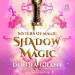 Shadow Magic, Donna Grant