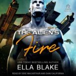 The Aliens Fire, Ella Blake