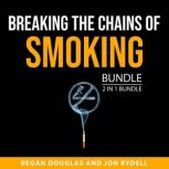 Breaking the Chains of Smoking Bundle..., Regan Douglas