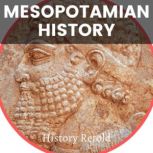 Mesopotamian History, History Retold