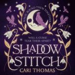 Shadowstitch, Cari Thomas