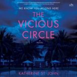 The Vicious Circle A Novel, Katherine St. John
