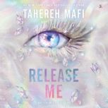 Release Me, Tahereh Mafi