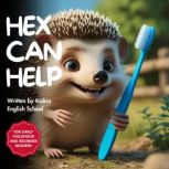 Hex Can Help, Kicksy English School