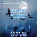 In the Forest, Art Collins