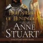 The High Sheriff of Huntingdon, Anne Stuart