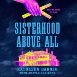Sisterhood Above All, Kathleen Barber
