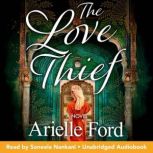 The Love Thief, Arielle Ford