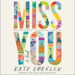 Miss You, Kate Eberlen