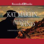 Against the Wind, Kat Martin