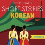 Short Stories in Korean for Intermedi..., Olly Richards