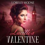 Lucilles Valentine, Lorelei Moone