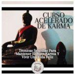 Curso Acelerado De Karma Tecnicas Se..., LIBROTEKA