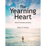 The Yearning Heart, Hilary K Sinclair