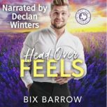 Head Over Feels, Bix Barrow