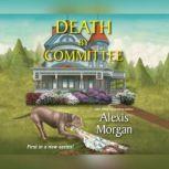 Death by Committee, Alexis Morgan