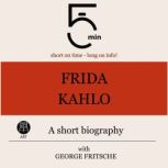 Frida Kahlo A short biography, 5 Minutes