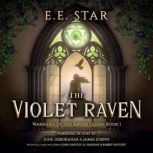 The Violet Raven, E. E.  Star