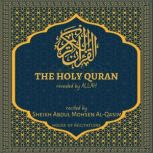 The Holy Quran  Sheikh Abdul Mohsen ..., Allah
