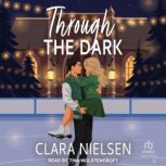 Through the Dark, Clara Nielsen