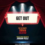 Get Out  The Ultimate Trivia Collect..., Film Trivia Metaverse