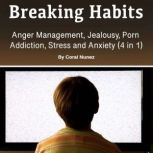 Breaking Habits, Coral Nunez
