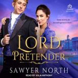 The Lord Pretender, Sawyer North