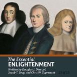 The Essential Enlightenment Essentia..., Douglas J. Den Uyl