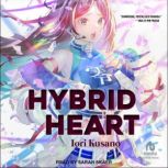 Hybrid Heart, Iori Kusano