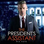 The Presidents Assistant, Mia Faye