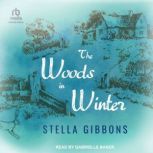 The Woods in Winter, Stella Gibbons