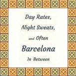 Day Rates, Night Sweats and Often Bar..., Paul Kayaian