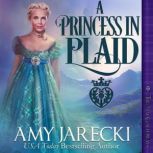 A Princess in Plaid, Amy Jarecki