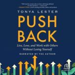 Push Back, Tonya Lester