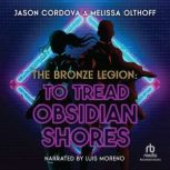To Tread Obsidian Shores, Jason Cordova