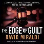 The Edge of Guilt, David Miraldi