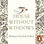 The House Without Windows, Barbara Newhall Follett