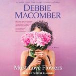 Must Love Flowers, Debbie Macomber